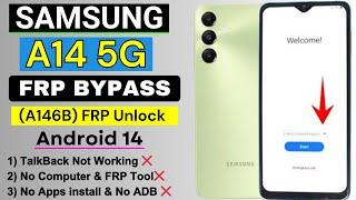 Samsung A14 5G (A146B) Frp Bypass/Unlock Google Account Lock | Talk-back Not Working | Android 14