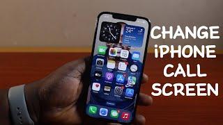 How to Change Incoming Call Screen on iPhone