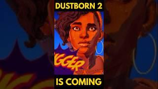 Dustborn 2 - Worst Game of 2024 Getting a Sequel !?