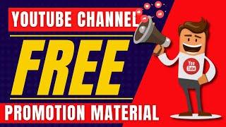 Get Free YouTube Channel Promotion Material -2022 | Promote Your Channel Freely