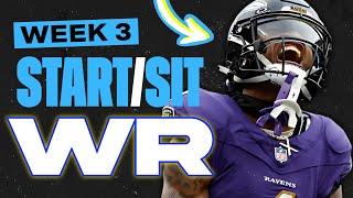  WEEK 3 WR MUST Start/Sit Picks!  | 2024 Fantasy Football Advice