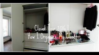  Closet Tour 2016 l How I Organize My Closet 參觀我的衣櫥 l 看我如何收納衣櫥