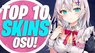 osu! Top 10 Best Skins Compilation 2024