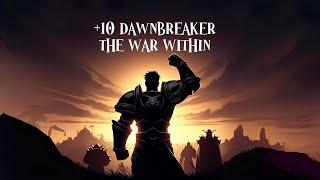 PLUS 10 DAWNBREAKER - RETRIBUTION PALADIN - THE WAR WITHIN - WORLD OF WARCRAFT