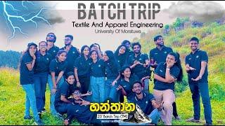 Hanthana 23'Batch Trip (TM) University Of Moratuwa