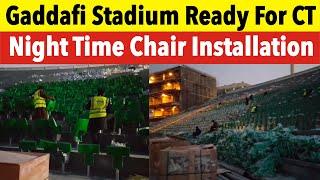 Breaking  Speed Up Night Working at Gaddafi Stadium For Champions Trophy 2025