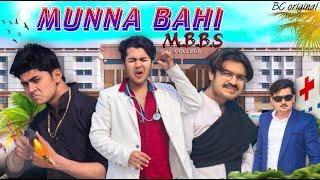 Munna Bhai M.B.B.S || Munna bhai movie spoof || Funny Comedy Video|| Short Film || BYE Creation