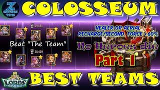 Best Colosseum Teams (Healer or Aerial, Rechargesecond, Force +60%) | Lords Mobile