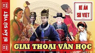 GIAI THOẠI VĂN HỌC VIỆT NAM XƯA - CHUYỆN CÁC BẬC THI NHÂN TIỀN BỐI |  FULL #BASV