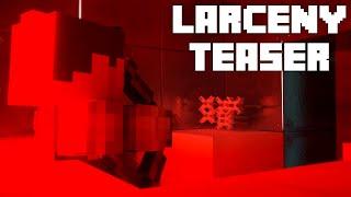 LARCENY - A Minecraft Cinematic Action Series - Episode 1 *TEASER*