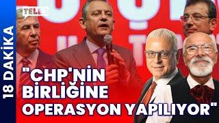 CHP soruşturması ve siyasi etik tartışması | 18 DAKİKA (12 ŞUBAT 2025)