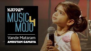 Vande Mataram - Amrutam Gamaya - Music Mojo Season 4 - KappaTV