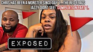 CHRIS & MY JAZZY LIFE COMPILATION PART 1(THE RED FLAGS SHE DIDNT SEE) SERIES!!