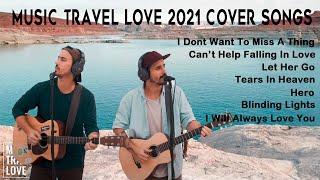 I Dont Want To Miss A Thing Lyrics - Music Travel Love ft. Felix Irwan/MTL 2021 Cover Songs