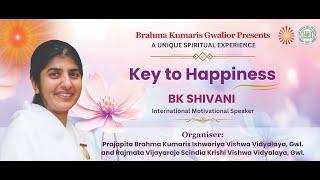 #Live  Key to Happiness || BK Shivani || 04.12. 2024 || Gwalior (M.P.)