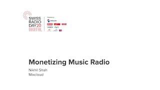 SRD20 12 AUDIO Monetizing Radio Nikhil Shah Mixcloud 18Aug20