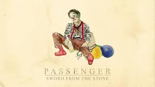 Passenger | Sword From The Stone (Official Audio)