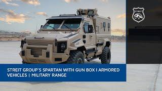 Streit Group's Spartan with Gun Box l Armored Vehicles | Special Purpose | Military Range