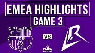 BAR vs LR Highlights Game 3 | EMEA Masters 2025 Spring Finals | Barça eSports vs Los Ratones