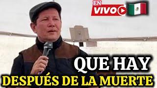 Padre Luis Toro  Especial SOBRE LA MUERTE Desde Puebla México  en Vivo