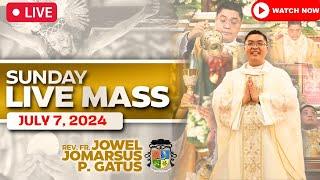 SUNDAY FILIPINO LIVE MASS TODAY II JULY 7, 2024 II FR. JOWEL JOMARSUS GATUS