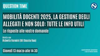 Mobilità docenti 2025, la gestione degli allegati e non solo. Tutte le info utili