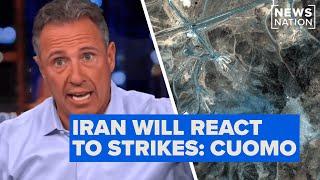 Chris Cuomo believes Iran will respond to US attacks on nuclear sites | CUOMO