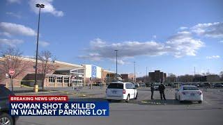 Woman fatally shot in parking lot of Walmart in south suburbs, police say