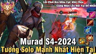 Murad S4-2024 Liên Quân Mobile | Cách Chơi, Lên Đồ, Phù Hiệu, Bảng Ngọc Cho Murad S4 2024 Đi Top