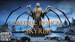 Daedric Princes Of Skyrim: Elder Scrolls Bedtime Stories | Cozy Tamriel ASMR Lore & Ambience