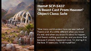 Un[REDACTED] Feat. NomadicArchives SCP-5437 - A Beast Cast From Heaven