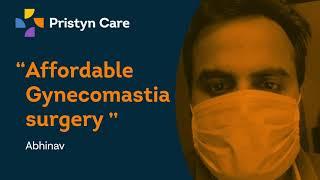 Gynecomastia Surgery | Pristyn Care Success Story