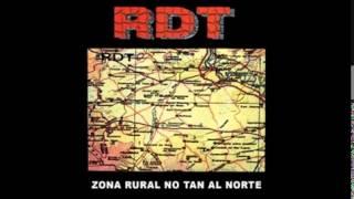 R.D.T. - Zona rural no tan al norte (Completo)(1996)