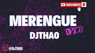 MERENGUE MIX / TÍPICO / DJTHAO 🫡 #trending #merengue  #djthao #viralvideo