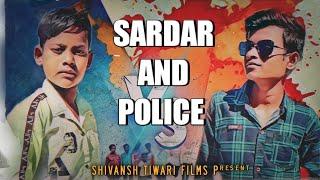 Sardaar And Police | Comedy Video | Shivansh Tiwari Films Present | STF