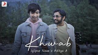 Khwab  - One - Take Music Video | @IqlipseNova | @adityaa007