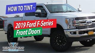 How To Professionally Tint - 2019 Ford F-350 Front Doors