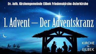 1. Advent "Der Adventskranz"