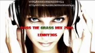 Pumping Hard Dance/Hard Trance Mix 2013-Lenny365 Pass The Grass Live Mix