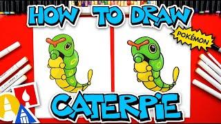 How To Draw Caterpie Pokemon