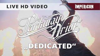 Parkway Drive - Dedicated (Official HD Live Video)