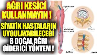 Ağrı Kesici Kullanmayın Siyatik Hastalarının Evinde Uygulayabileceği 8 Doğal Ağrı Giderici Yöntem