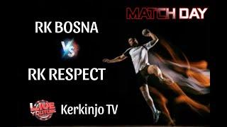 RK BOSNA - RK RESPECT