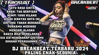 DJ CAMPURAN BREAKBEAT FYP VIRAL TIKTOK 2024  NEW DUGEM JEDAG JEDUG FULLBASS