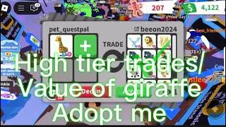 Trading high tier pets in adopt me plus the real value of a giraffe!