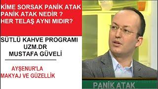 Ay Panik Atak Oldum Diyenlere Dr.Mustafa Güveli Ne Güzel Anlattı