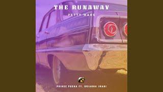 THE RUNAWAY (PETTY WARS) (feat. Brianna Imani)