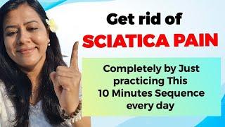 Sciatica Pain Relief 10 minutes Yoga sequence to practising daily at home | Yoga cure for Sciatica