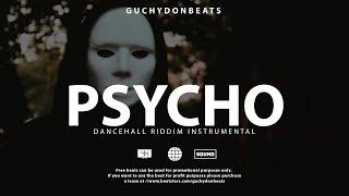 FREE Dancehall Riddim Instrumental ( PSYCHO ) 2024"