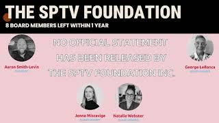 The SPTV Foundation - 8 Board Members left within 1 year - why?